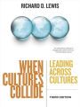 When Cultures Collide: Leading Across Cultures / Edition 3