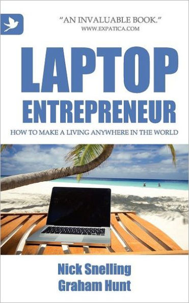Laptop Entrepreneur, How to Make a Living Anywhere in the World