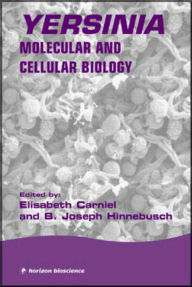 Title: Yersinia: Molecular and Cellular Biology / Edition 1, Author: Elisabeth Carniel
