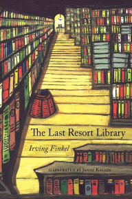 Title: The Last Resort Library, Author: Irving Finkel
