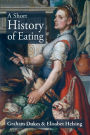 A SHORT HISTORY OF EATING