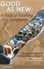 Good as New: A Radical Retelling of the Scriptures