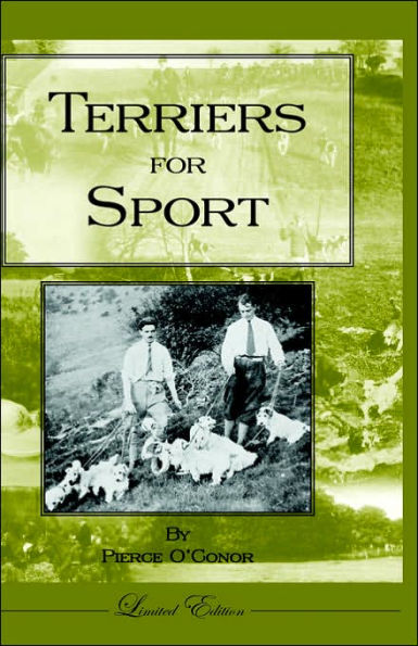 Terriers for Sport (History of Hunting Series - Terrier Earth Dogs)