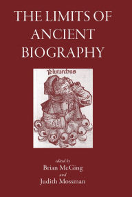 Title: The Limits of Ancient Biography, Author: Brian McGing