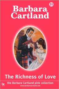 Title: The Richness Of Love (Large Print), Author: Barbara Cartland