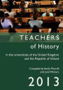 Teachers of History in the Universities of the United Kingdom and the Republic of Ireland 2013