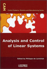 Title: Analysis and Control of Linear Systems / Edition 1, Author: Philippe de Larminat