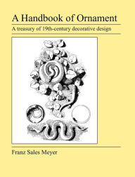 Title: A Handbook of Ornament, Author: Franz Sales Meyer