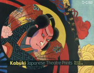 Title: Kabuki: Japanese Theatre Prints, Author: Rosina Buckland