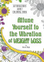 Attune Yourself to the Vibration of Weight Loss