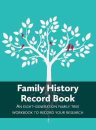 Title: Family History Record Book, Author: Heritage Hunter