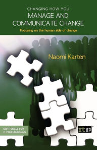 Changing How You Manage And Communicate Change