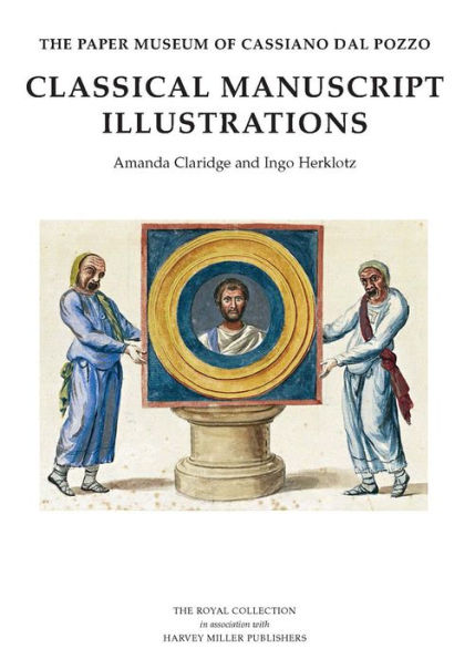 The Paper Museum of Cassiano dal Pozzo: Classical Manuscript Illustrations