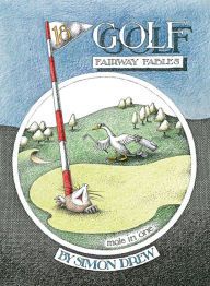 Title: Golf: Fairway Fables, Author: Simon Drew
