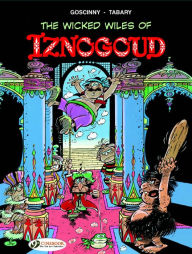 Wicked Wiles of Iznogoud: Iznogoud 1