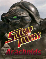Starship Troopers Miniatures Game: The Arachnid Army Book Supplement