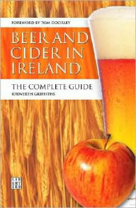 Beer and Cider in Ireland: The Complete Guide