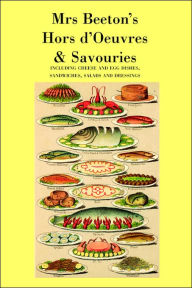 Title: Mrs. Beeton's Hors d'Oeuvres & Savouries, Author: Mrs Beeton