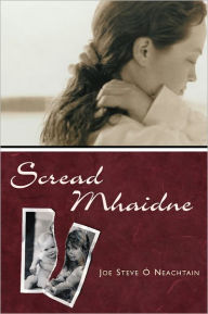 Title: Scread Mhaidne, Author: Joe Steve O Neachtain
