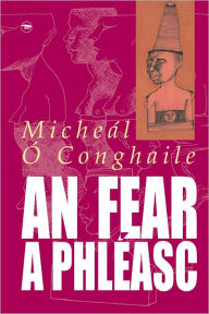 Title: An Fear a Phleasc, Author: Micheal O Conghaile