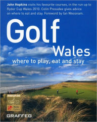 Golf Wales: where to play, eat and stay