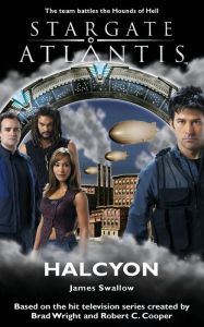 Title: Stargate Atlantis #4: Halcyon, Author: James Swallow