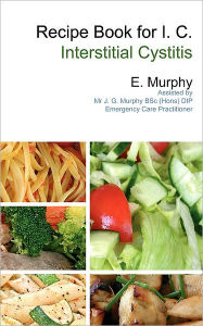 Recipe Book for I.C.: Interstitial Cystitis