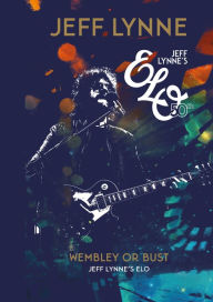 Title: Wembley or Bust, Author: Jeff Lynne