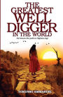 The Greatest Well-Digger In The World