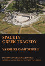 Space in Greek tragedy