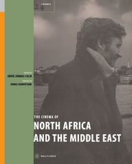 Title: The Cinema of North Africa and the Middle East, Author: Gönül Dönmez-Colin