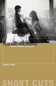 Film and Philosophy: Taking Movies Seriously