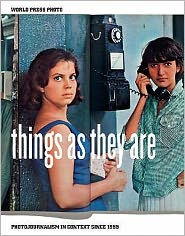 Things as They Are : Photojournalism in Context since 1955