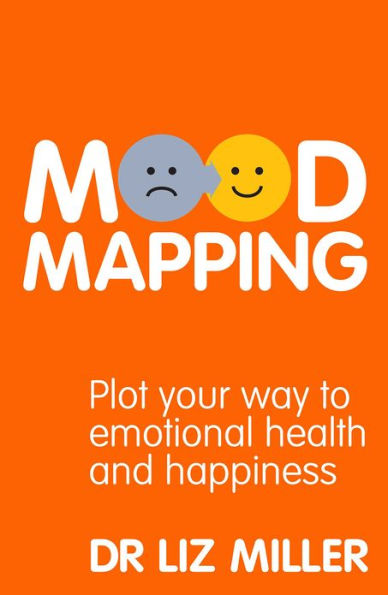 Mood Mapping: Plot your way to emotional health and happiness