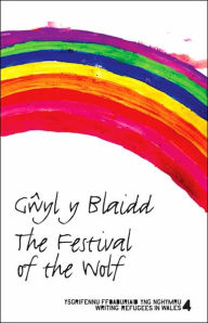 Gwyl y Blaidd: The Festival of the Wolf