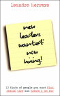 New Leaders Wanted - Now Hiring!: 12 Kinds of People You Must Find, Seduce, Hire and Create a Job For