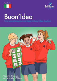 Title: Buon'idea: Time-Saving Resources and Ideas for Busy Italian Teachers, Author: Nicolette Hannam