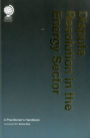 Dispute Resolution in the Energy Sector: A Practitioner's Handbook