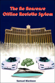 The No Nonsense Offline Roulette System