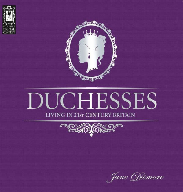 Duchesses by Jane Dismore, Hardcover Barnes & Noble®