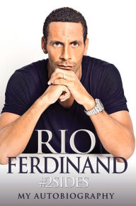 Title: #2Sides: My Autobiography, Author: Rio Ferdinand