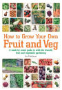 How To Grow Your Own Fruit And Veg