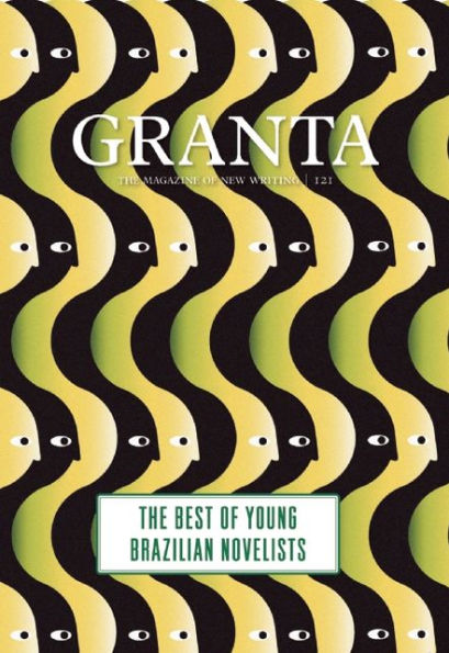 Granta 121: Best of Young Brazilian Novelists