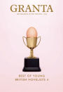 Granta 123: The Best of Young British Novelists 4: The Best of Young British Novelists 4