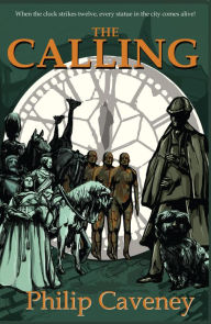 Title: The Calling, Author: Philip Caveney