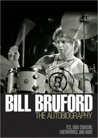 Bill Bruford: The Autobiography