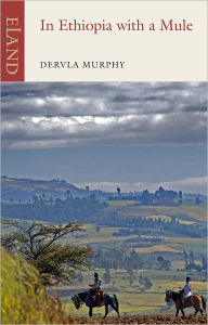 Title: In Ethiopia with a Mule, Author: Dervla Murphy