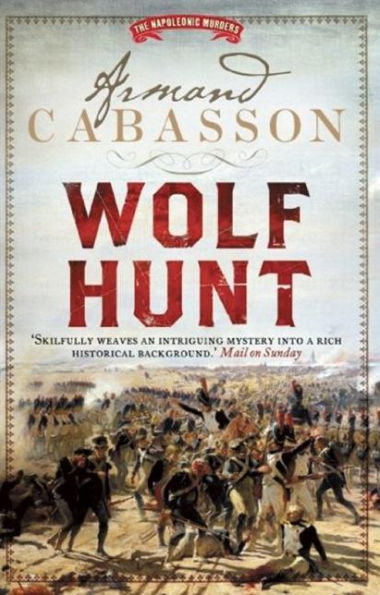 Wolf Hunt (Napoleonic Murders Series #2)