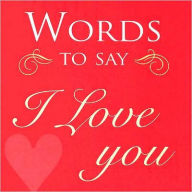 Words to Say I Love You