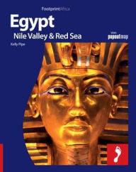 Egypt, Nile Valley & Red Sea: Full colour regional travel guide to Egypt, Nile Valley & Red Sea, including Cairo